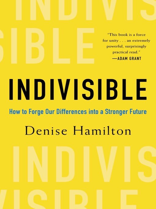 Title details for Indivisible by Denise Hamilton - Available